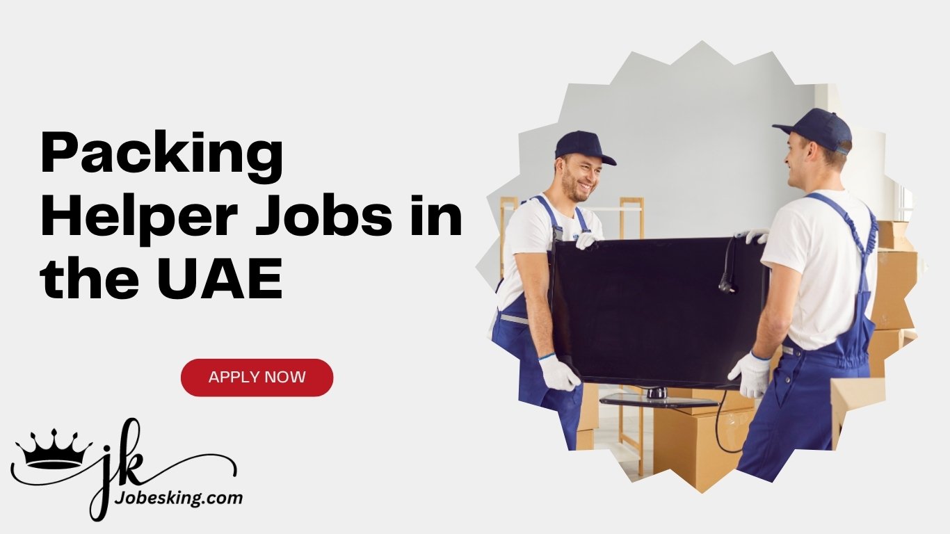 Packing Helper Jobs in the UAE