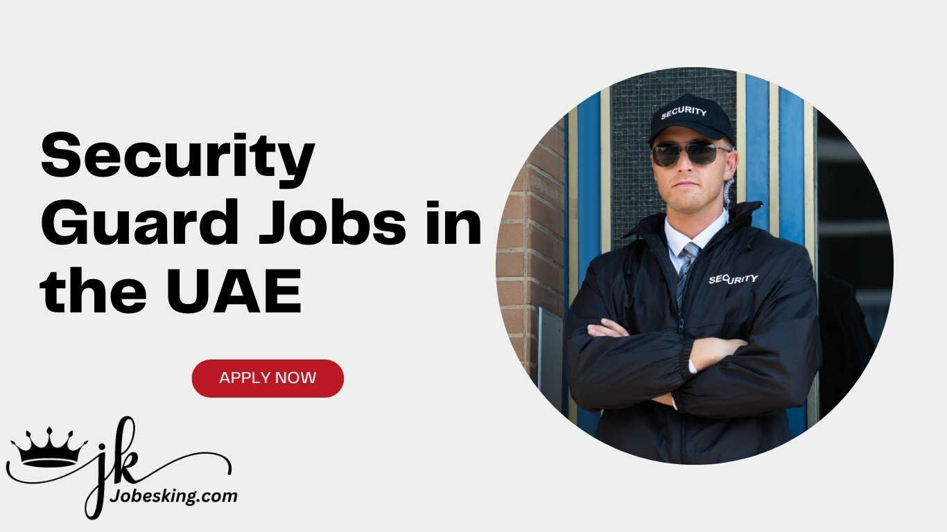 Security Guard Jobs in the UAE