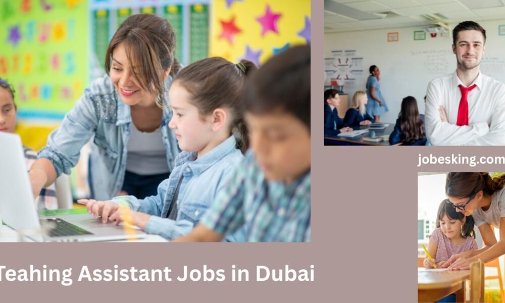Teaching Assistant Jobs in Dubai